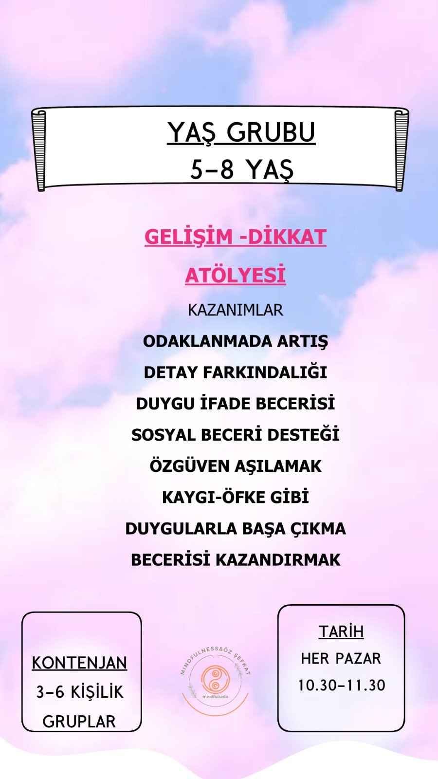 5 – 8 Yaş Gelişim dikkat Atölyesi 5 - 8 Yaş Gelişim dikkat Atölyesi